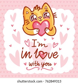 Cute Cat character in love holding big heart with lettering calligraphy text. I'm in love with you. Hand drawn, romantic illustration in cartoon doodle style for card, poster, invitation