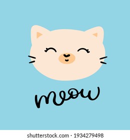 Cute Cat Face. A Kitten With A Handwritten Meow Signature. Print On Children's Clothing. Baby Poster In The Nursery