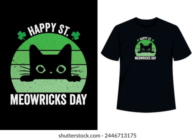 Cute Cat and funny saying Happy St. Meowricks Day, suitable design for Irish women, kids, men who like to go to St. Patrick's Day parade or festival and like cats.