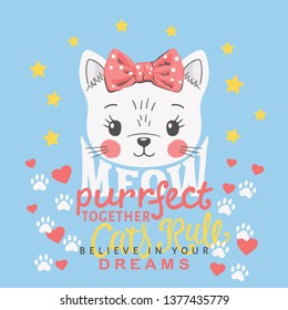 Cute cat girl face with bow. Meow Purr-fect Together slogan. Vector illustration design for t-shirt graphics, fashion prints, slogan tees