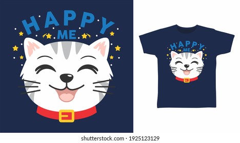 Cute cat happy me cartoon illustration t-shirt design vector