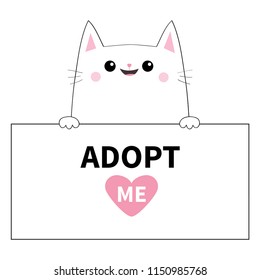 Cute cat head face hanging on paper board. Adopt me. Pink heart. Hands paw. Pet adoption. Help homeless animal Cartoon kitty character. Funny baby kitten. Flat design. White background Vector