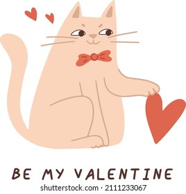 Cute cat with heart vector character. Valentine's Day hand drawn cartoon greeting card. Be my valentine quote. Romance dating poster design.