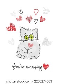 
Cute cat, hearts, greeting card, happy valentine's day, declaration of love, gift to a friend, you are amazing. Drawn by hand. Vector illustration