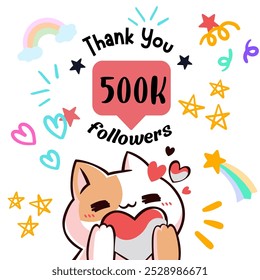 Un lindo gato sosteniendo un corazón, rodeado de coloridas estrellas, corazones y arco iris. El texto "Gracias 500K seguidores" celebra un hito con garabatos vibrantes y juguetones y colores pastel suaves.