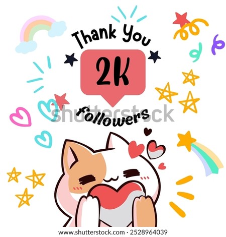 A cute cat holding a heart, surrounded by colorful stars, hearts, and rainbows. The text "Thank You 2K Followers" celebrates a milestone with vibrant, playful doodles and soft pastel colors.