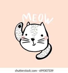 Cute cat illustration with text meow. Hand drawn with brush and ink creative kids print. Perfect for apparel, nursery decoration, cards, posters