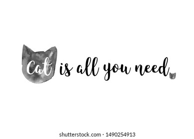Cute cat. Ink design "Cat is all you  need"