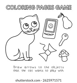 Cute cat kids learning game. Vector coloring book pages for children. Draw arrows to the objects that the cat wants to play with