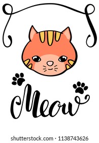 Cute cat and Meow lettering inscription. Handdrawn cat postcard. Red kitty face and paw marks. Cat lover card. Meow handwritten word. Freehand style nursery poster. Domestic pet print for child