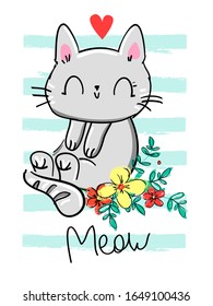 Cute cat on a striped background with flowers with a heart. Sketch kitten print for children's textiles, t-shirts, nursery. Letters - Meow