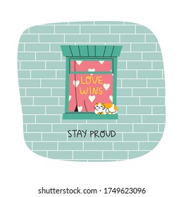Cute cat on a windowsill with a slogan for the Pride Month. Colorful vector illustration in a cartoon style. Supporting LGBT rights while staying at home.
