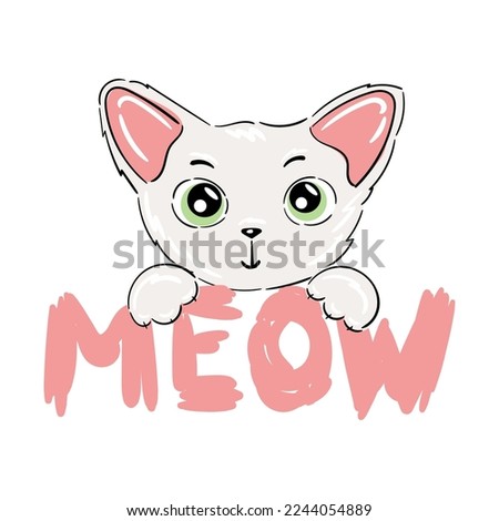 Cute cat portrait with paws and slogan meow lettering. Hand drawn kitty girl face, cheerful fashion pussycat cartoon illustration for t-shirt print, kids greeting card, invitation for pet party.