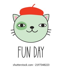 Cute cat in a red beret and lettering FUN DAY. Doodle style. Vector illustration