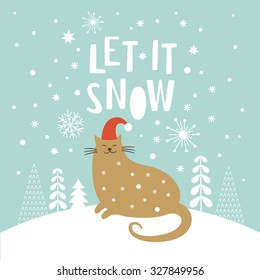 Cute cat in red hat, Christmas vector illustration, Let it snow lettering, Christmas card
