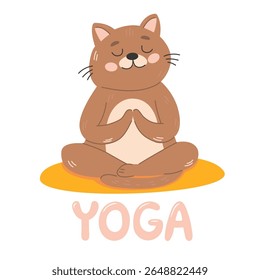 Cute cat sitting in lotus pose and meditating. Flat vector illustration in children's style. Lettering yoga