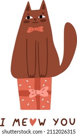 Cute cat sitting on gift box, hearts vector character. Valentine's Day hand drawn cartoon greeting card. I meow you quote. Romance dating poster design.
