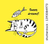 Cute cat sketch vector illustration. Sweets dreams lettering. Doodle sleeping cat dreaming of fish. Hungry kitten hand drawn clipart isolated on yellow background. Positive poster, postcard design