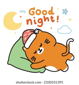 Cute cat sleep with good night text on white background.Pet animal character cartoon design.Meow hand drawn.Moon and star.Kawaii.Vector.Illustration.