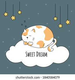 Cute  cat sleeping on  cloud. Dark-blue background with stars. Card or poster ready to print. Lovely cartoon cat with lettering Sweet Dream.