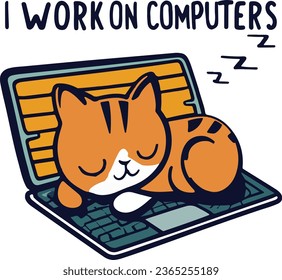 A cute Cat sleeping on a Laptop, a cute T-shirt Design, I work on computers