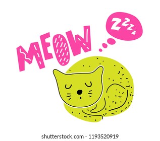 Cute cat with text Meow and zzzz in cartoon style. Hand drawn lettering and illustration. For nursery, kids print, fabric
