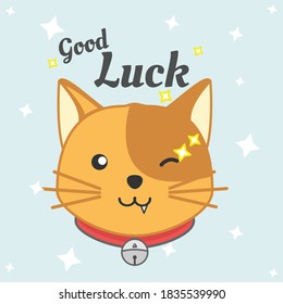 cute cat vector design illustration with good luck slogan