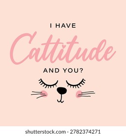 Cute cat vector illustration with funny quote 