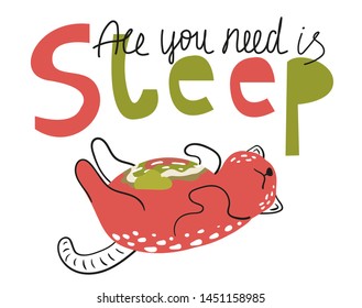 Cute cats astronauts in space, vector illustration. Sleeping kitten in universe on white. Phrase - All you need is sleep. Funny poster with lettering , design for kids.