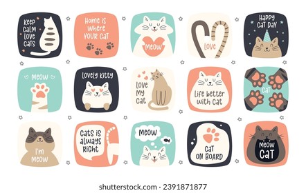 Cute cats characters with inscriptions isolated sticker, banner or greeting card design set. Funny fluffy domestic pet animal in different poses, feline body parts and inspirational or humorous phrase