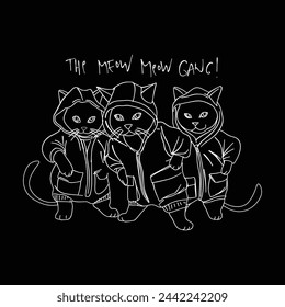 Cute cats gang in hoodies funny line drawing illustration with inspirational quotes graphic tee, drawing, line art, clipart, print, apparel
