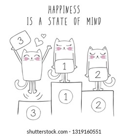 Cute cats vector Animal print illustrations for personal development   life coaching Award ceremony Never give up Happiness is state mind slogan Business success  