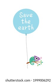 cute chameleon with balloon save the earth message poster vector