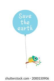 cute chameleon with balloon save the earth message poster vector