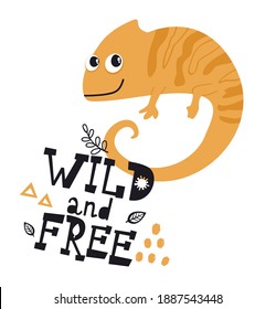 Cute chameleon lizard with text Wild and Free. Child print template for t-shirt 