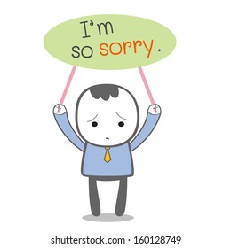 Cute character businessman holding banner with message 'I'm so sorry'. Apology concept. Vector illustration. 