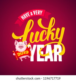 Cute cheerful cartoon pig, symbol new 2019 year by eastern calendar with a calligraphy lettering inscription. Christmas and New Year Greeting card design. Vector illustration.