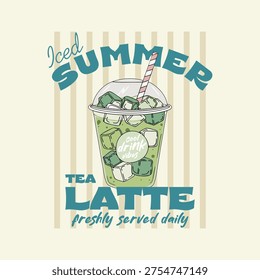 Cute and cheerful illustration featuring a green iced tea latte cup with ice cubes and retro summer typography on a striped background ideal for tshirt prints posters greeting cards social media posts wall art and positive lifestyle designs