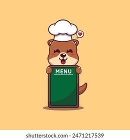 Cute chef otter with menu board cartoon vector illustration. 
Vector cartoon Illustration suitable for poster, brochure, web, mascot, sticker, logo and icon.