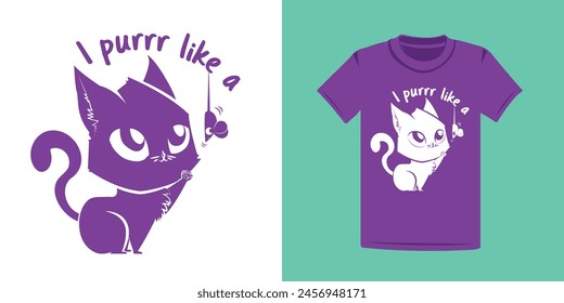 Cute chibi kitty playing with a mouse. Vector design with a purple cat and nice quote. White version designer for dark tshirts.