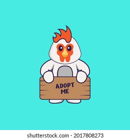 Cute chicken holding a poster Adopt me. Animal cartoon concept isolated. Can used for t-shirt, greeting card, invitation card or mascot.