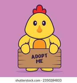 Cute chicken holding a poster Adopt me. Animal cartoon concept isolated. Can used for t-shirt, greeting card, invitation card or mascot.