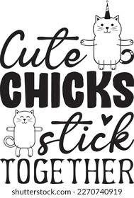 Cute chicks stick together   T-Shirt Design