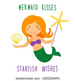 Cute childish hand drawn cartoon character of little mermaid with sea starfish, shell and lettering quote