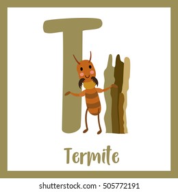 Cute children ABC animal alphabet T letter flashcard of Termite for kids learning English vocabulary.   