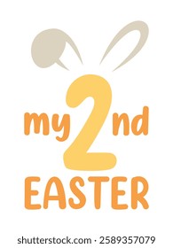 Cute children's design "MY 2ND EASTER" for printing on clothes, T-shirts, for decoration