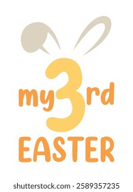 Cute children's design "MY 3RD EASTER" for printing on clothes, T-shirts, for decoration