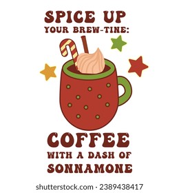 Cute Christmas coffee quote. Spiced up with cinnamon festival sticker decoration.