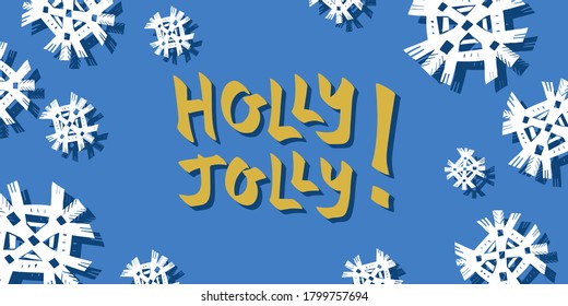 Cute Christmas greeting card design with hand drawn snowflakes and Holly Jolly lettering text. Vector illustration.