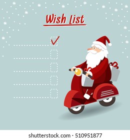 Cute Christmas greeting card, wish list with Santa Claus driving red scooter and delivering gifts. Vector illustration background.